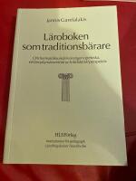 L&auml;roboken som traditionsb&auml;rare : om hemspr&aring;ksundervisningen i grekiska : ett l&auml;roplansteoretiskt och didaktiskt perspektiv = [The textbook as a vehicle of tradition] : [on Greek home language instruction from the perspective of curriculum and didactive th