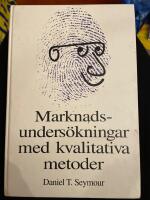 Marknadsunders&ouml;kningar med kvalitativa metoder