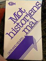 Mot historiens m&aring;l