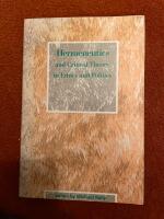 Hermeneutics and Critical Theory in Ethics and Politics