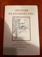 Honn&oslash;r til en h&aring;net stil - festskrift til Stephan Tschudi-Madsen p&aring; 70-&aring;rsdagen