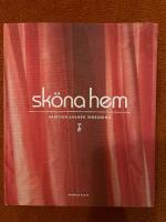 Sk&ouml;na hem : samtida svensk inredning