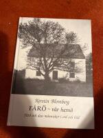 F&aring;r&ouml; - v&aring;r hem&ouml; : F&aring;r&ouml; och dess m&auml;nniskor i ord och bild