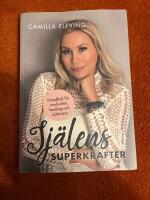 Sj&auml;lens superkrafter: Handbok f&ouml;r medialitet, healing och sj&auml;lsresor