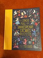 A Stage Full of Shakespeare Stories - 12 Tales from the bard, retold for children