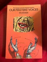 Our Master&rsquo;s Voiced - The Language and Body Language of Politics