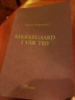 Kierkegaard i v&aring;r tid