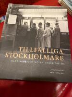 Tillf&auml;lliga stockholmare : M&auml;nniskor och m&ouml;ten under 600 &aring;r