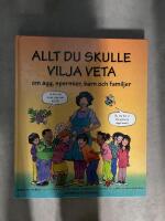 Allt du skulle vilja veta om &auml;gg, spermier, barn och familjer
