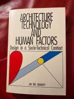 Architecture, technology and human factors : design in a socio-technical context