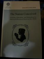 The nation conceived : learning, education, and nationhood in American historical novels of the 1820s