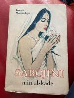Sarojini min &auml;lskade
