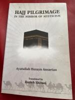 Haji Pilgrimage - In the Mirtor of Mysticism