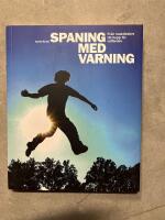 Spaning med varning : fr&aring;n maktl&ouml;shet till hopp f&ouml;r v&auml;lf&auml;rden