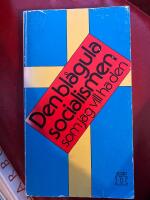 Den bl&aring;gula socialismen som jag vill ha den