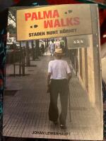 Palma walks : staden runt hörnet