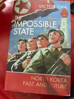 The Impossible State &mdash; North Korea Past and Future