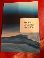 Konsten p&aring; campus Konradsberg