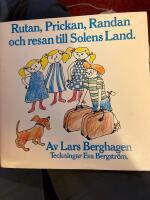 Rutan, Prickan, Randan och resan till solens land