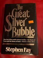 The Great Silver Bubble