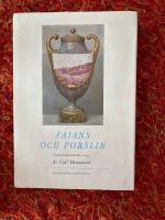 Fajans och porslin &mdash; Svensk keramik f&ouml;re 1850