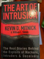 The Art of Intrusion: The Real Stories Behind the Exploits of Hackers, Intr