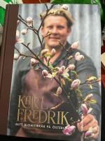 Karl Fredrik : mitt blomster&aring;r p&aring; &Ouml;sterlen