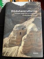 D&ouml;dahavsrullarna : inneh&aring;ll, bakgrund och betydelse