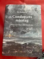 Condorcets misstag : hoten mot staten och demokratin