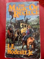 Saga of recluce. Book 1 : Magic of recluce