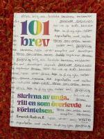 101 brev : skrivna av unga. Till en som &ouml;verlevde F&ouml;rintelsen