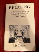 Relating &mdash; An Astrological Guide to Licing With Others on a Small Planet