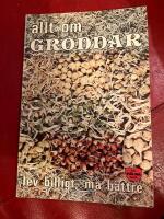 Allt om groddar : lev billigt, m&aring; b&auml;ttre