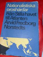  Nationalistiska  orosh&auml;rdar &mdash; Fr&aring;n Stilla Havet till Atlanten 