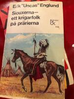 Siouxerna &mdash; Ett krigarfolk p&aring; pr&auml;rierna