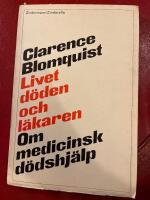 Livet d&ouml;den och l&auml;karen &mdash; om medicinsk d&ouml;dshj&auml;lp