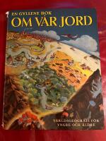 En gyllene bok om v&aring;r jord &mdash; v&auml;rldsgeografi f&ouml;r yngre och &auml;ldre