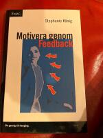 Motivera genom feedback &ndash; Exec