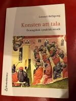 Konsten att tala : &ouml;vningsbok i praktisk retorik