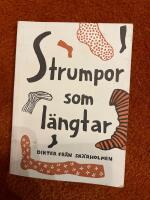 Strumpor som l&auml;ngtar : dikter fr&aring;n Sk&auml;rholmen