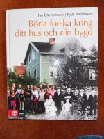 B&ouml;rja forska kring ditt hus och din bygd