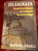 Islamikaze &mdash; Manifestations of Islamic Martyrology