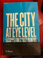 The City at Eye Level &mdash;  Lessons for Street Plinths