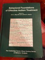 Behavioral Foundations of Effective Autism Treatment