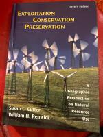 Exploitation Conservation Preservation: A Geographic Perspective on Natural