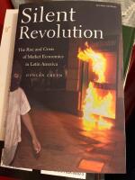 Silent revolution The Rise and Crisis of Market Economics in Latin America