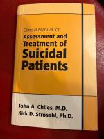 Clinical manual for assessment and treatment of suicidal patients