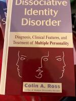 Dissociative identity disorder - diagnosis, clinical features, and treatment of multiple personality