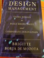 Design management : using design to build brand value and corporate innovation