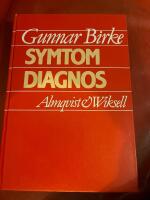 Symtom, diagnos